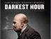 Darkest Hour A thrilling and inspiring true story begins at the precipice of World War II as, within days of becoming Prime Minister of Great Britain, Winston Chur...